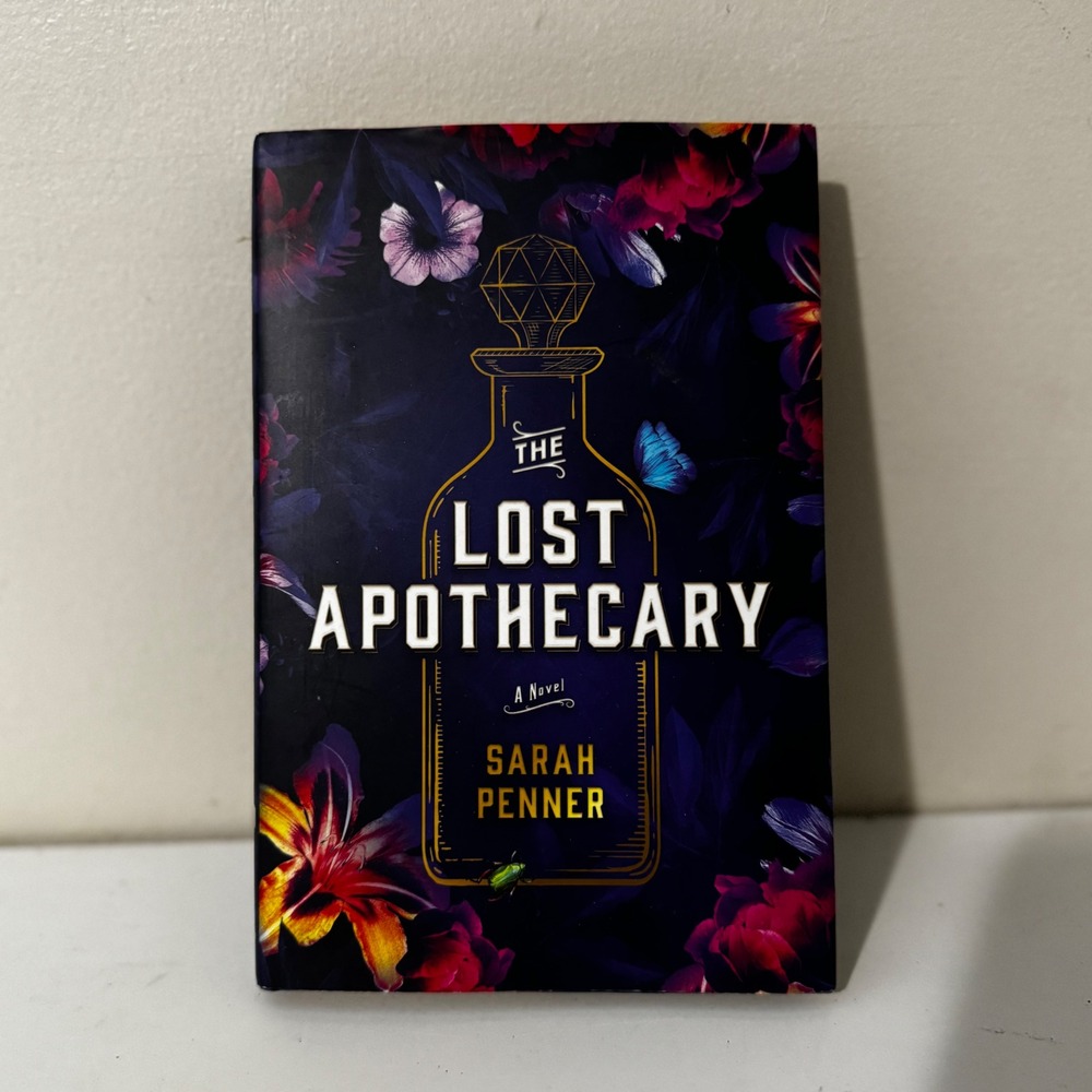 The Lost Apothecary by Sarah Penner Hardcover Novel